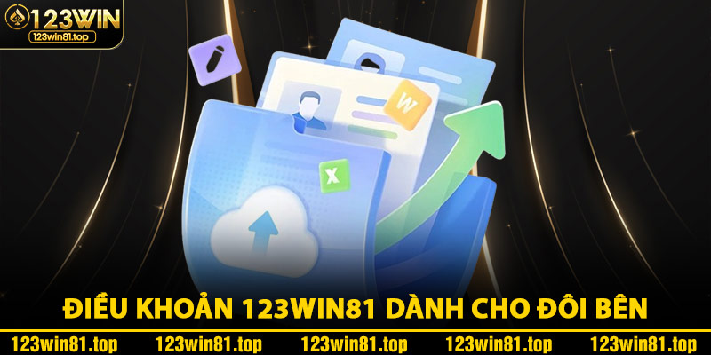 Điều Khoản 123Win81 Dành Cho Đôi Bên